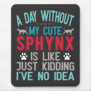 Mousepad Canadiano Sphynx Cat Proprietário Funny Dizendo