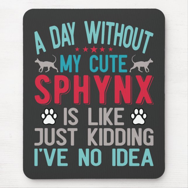 Mousepad Canadiano Sphynx Cat Proprietário Funny Dizendo (Frente)