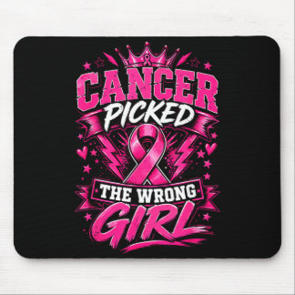 Mousepad Câncer Escolheu a Garota Errada Câncer de Mama