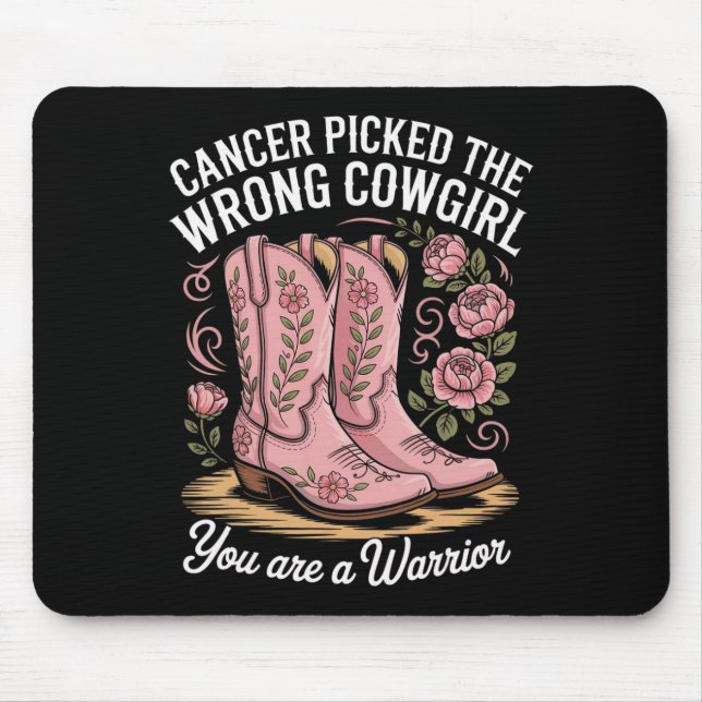 Mousepad Cancer Escolheu A Garota Errada Que Você É Um Guer (Frente)