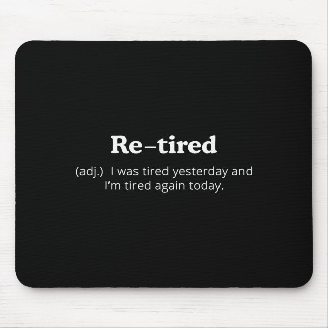 Mousepad Cansado Eu Estava Cansado Ontem E Estou Cansado No (Frente)
