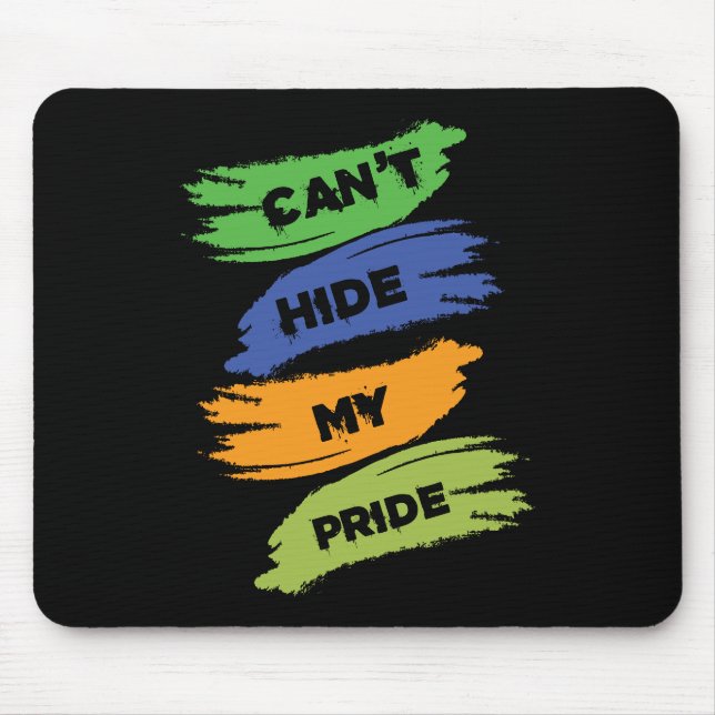 Mousepad Can't Hide My Pride | LGBTQ | Gay Pride (Frente)
