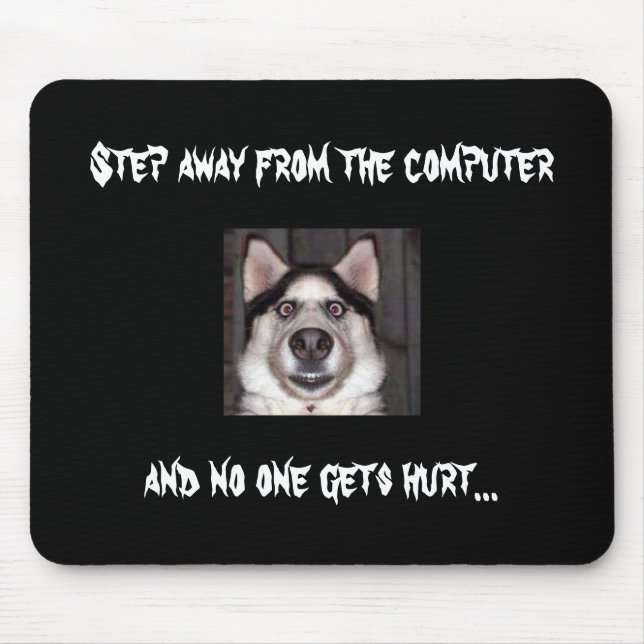 Mousepad Cão, etapa longe do computador (Frente)
