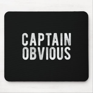 Mousepad Capitão Óbvio Frase Engraçada Expressão Dizer Sai