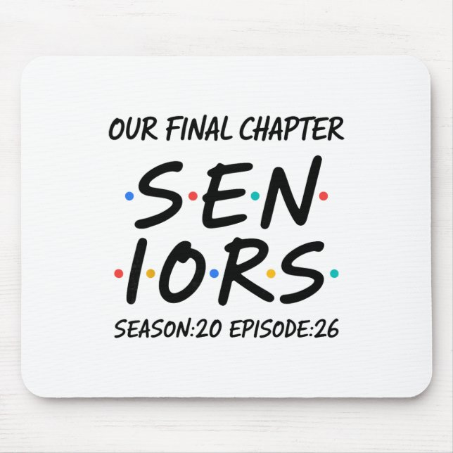 Mousepad Capítulo Final Seniores 2026 De Volta às Aulas Cl  (Frente)