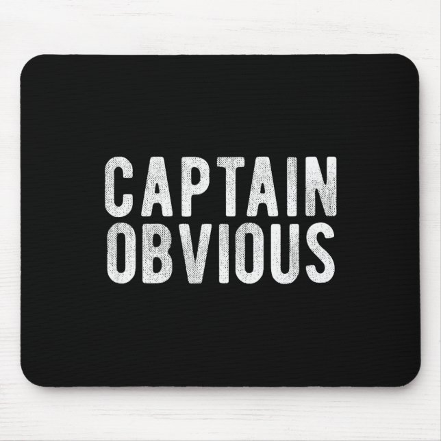 Mousepad Captain Obvious Funny Phrase Saying Expression Sai (Frente)
