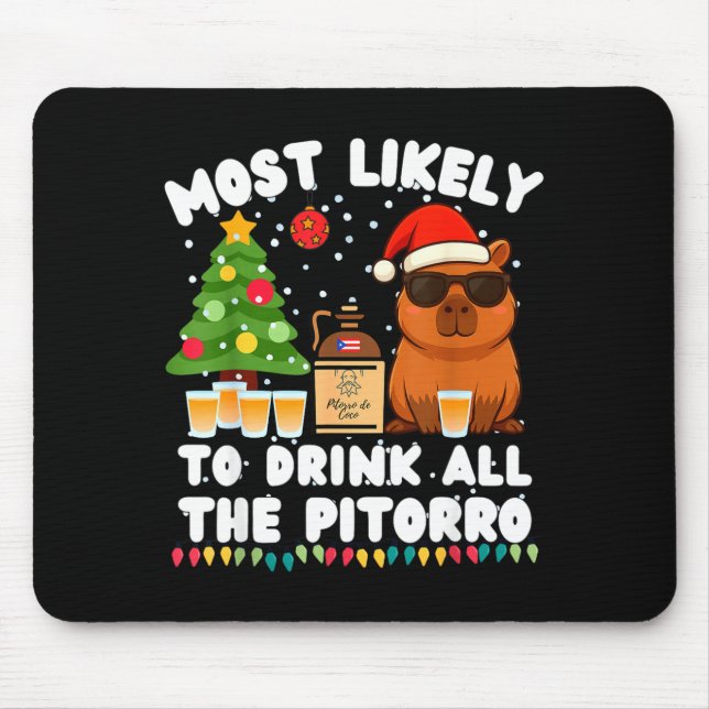 Mousepad Capybara Most Likely To Drink All The Torro Funny  (Frente)