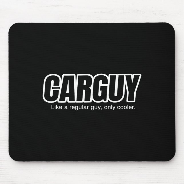 Mousepad Car Guy Gift - Carguy Like A Regular Guy, Only Coo (Frente)