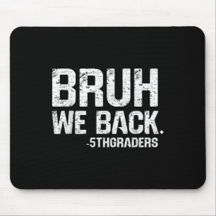 Mousepad Cara, estamos de volta 5ª série de volta às aulas