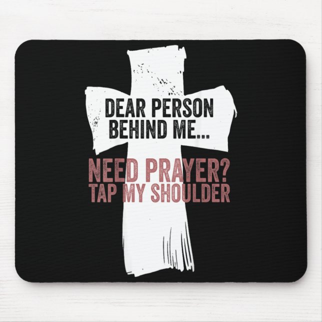 Mousepad Cara Pessoa Atrás Precisa de Oração Toque no Ombro (Frente)