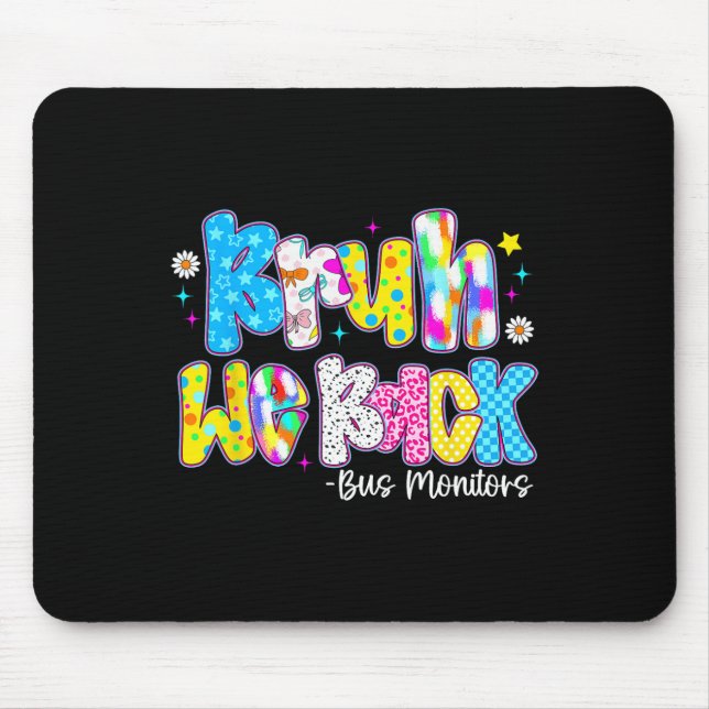 Mousepad Cara, Voltamos Os Monitores De Ônibus São Lindos D (Frente)