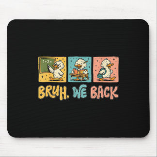 Mousepad Cara, Voltamos Piada Silly Goose De Volta à Escola