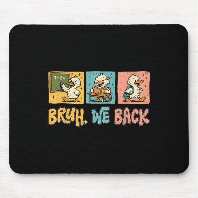 Mousepad Cara, Voltamos Piada Silly Goose De Volta à Escola (Frente)