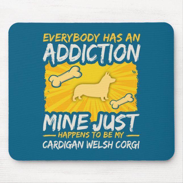 Mousepad Cardigan Welsh Corgi Funny Dog Addiction  (Frente)