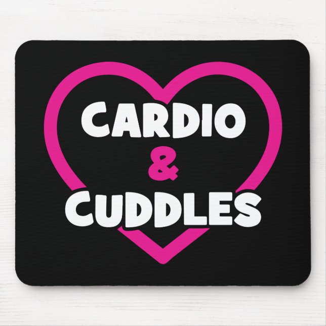 Mousepad Cardio e Cuddles - Engraçado Workout Novelty Gym (Frente)