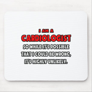 Mousepad Cardiologista engraçado. Muito improvável