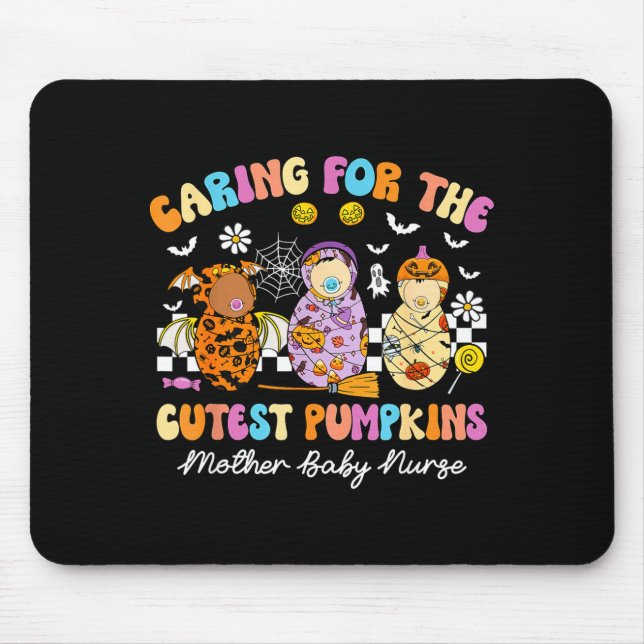 Mousepad Caring For The Cutest Pumpkins Mother Baby Nurse H (Frente)