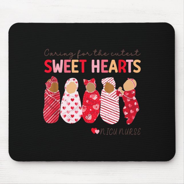 Mousepad Caring For The Cutest Sweethearts Nicu Nurse Valen (Frente)