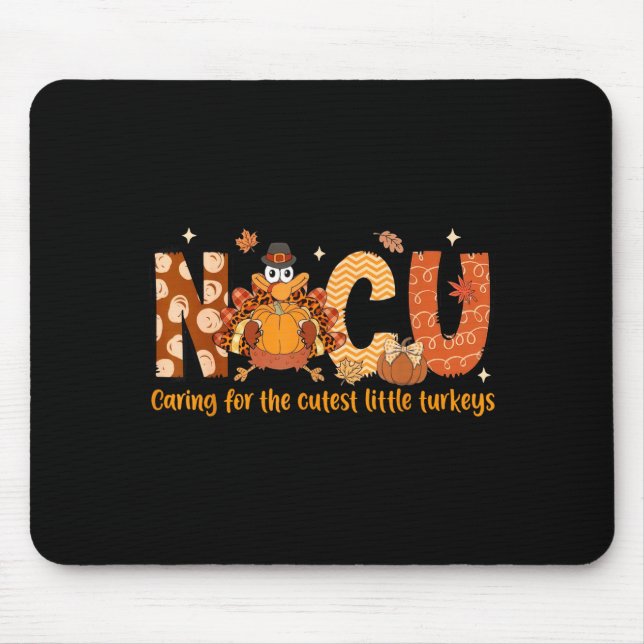 Mousepad Caring For The Cutest Turkeys Nicu Nurse Thanksgiv (Frente)
