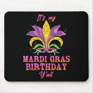 Mousepad Carnaval É Meu Aniversário Mardi Gras Yall Mardi G