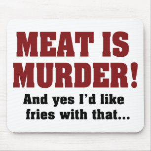 Mousepad Carne É Assassinato! E Sim, Eu Gostaria De Batatas