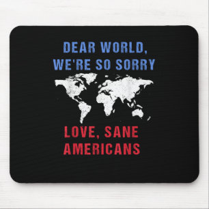 Mousepad Caro Mundo, Lamentamos Muito Os Americanos