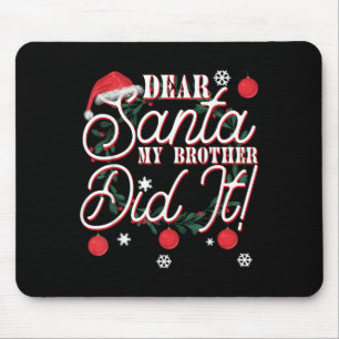 Mousepad Caro Papai Noel O Meu Irmão É O Culpado Irmãos