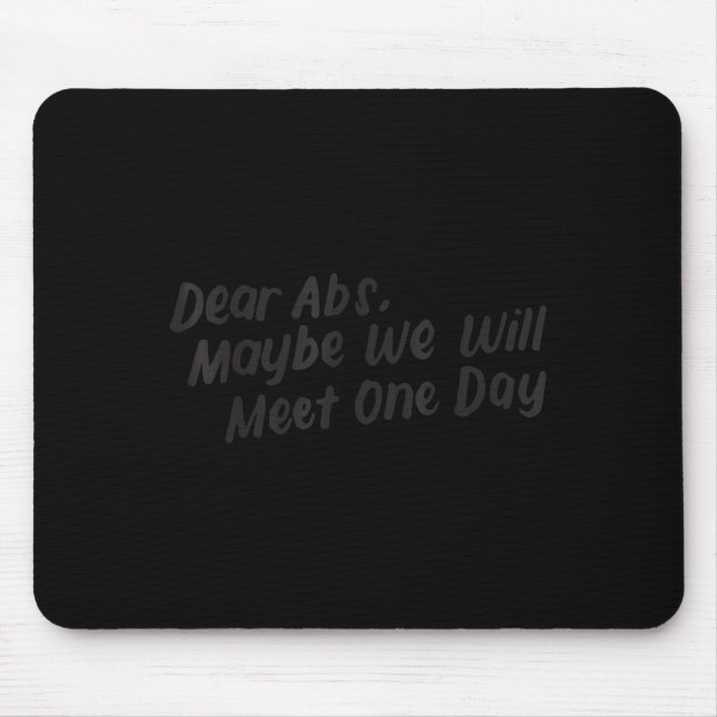 Mousepad Caros Abs Talvez Um Dia Nos Encontraremos Com O En (Frente)