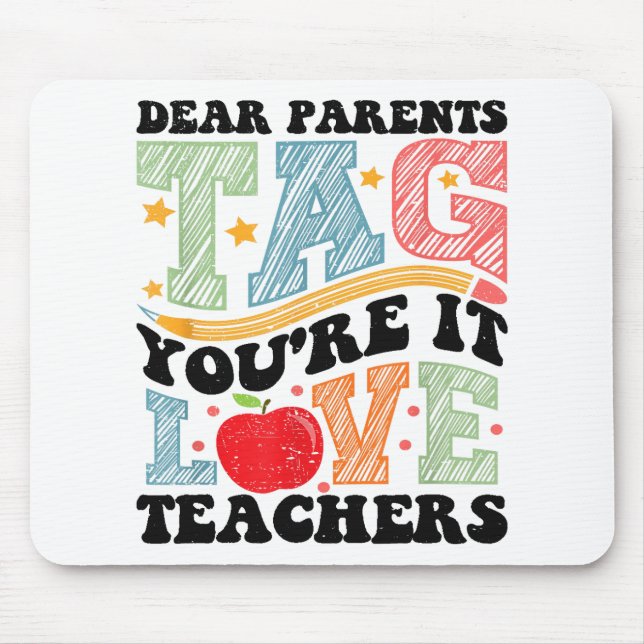 Mousepad Caros pais dizem que você ama os professores do Sc (Frente)