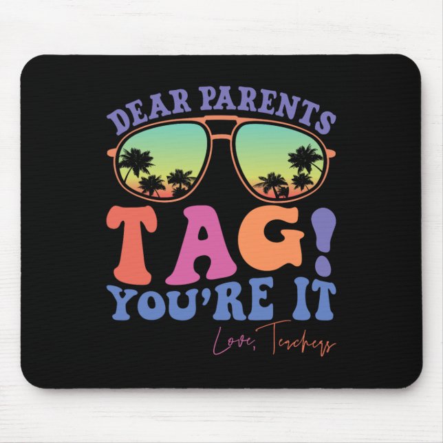 Mousepad Caros pais dizem que você ama professores no dia p (Frente)