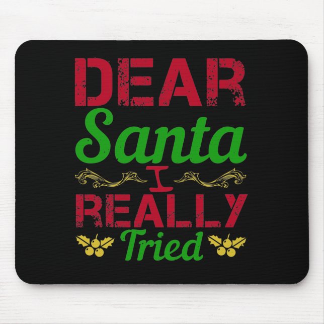 Mousepad Caros Papais noeis, Eu Realmente Tentei (Frente)