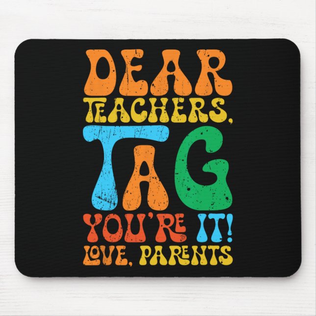 Mousepad Caros Professores dizem que você ama pais de volta (Frente)