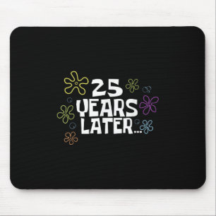 Mousepad Cartão Meme 25 Anos Depois, 25º Aniversário, Anive