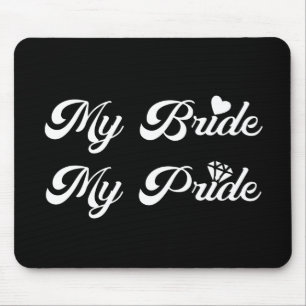 Mousepad Casamento - Minha Noiva Meu Orgulho - Orgulho Orgu