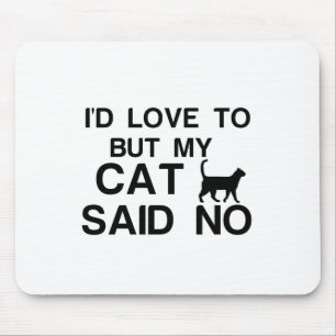 MOUSEPAD CAT DISSE NO