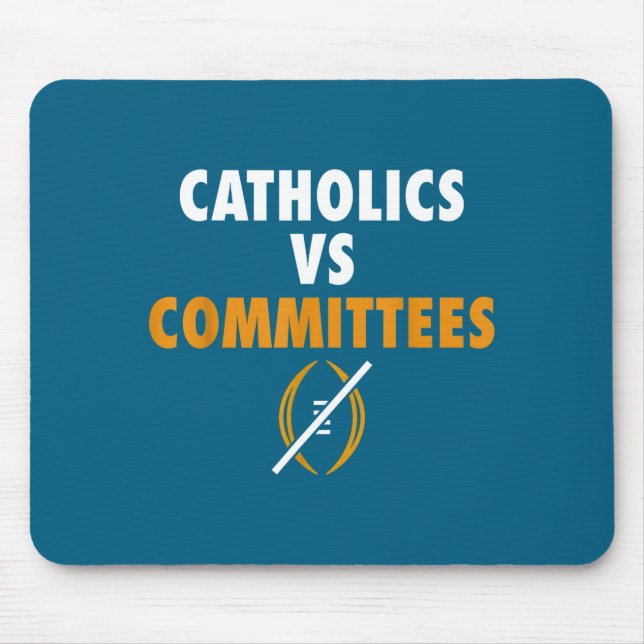 Mousepad Catholics Vs Committees Funny Sarcastic Saying Men (Frente)