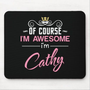 Mousepad Cathy, claro que sou incrível Sou Cathy
