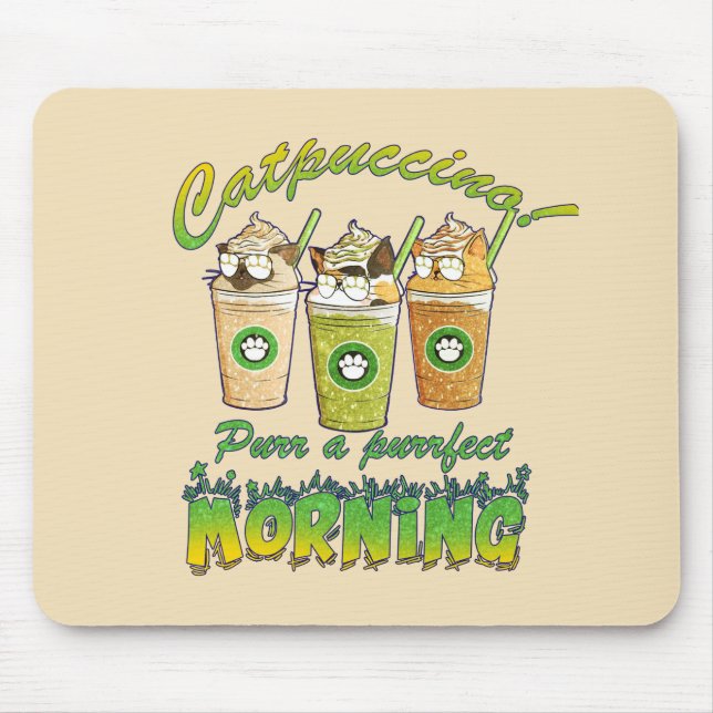 Mousepad Catpuccino - Purr a Purfect Morning | Gato Cinto (Frente)
