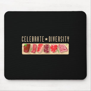 Mousepad Celebrar Diversidade, Camisa de Comida de Carne _