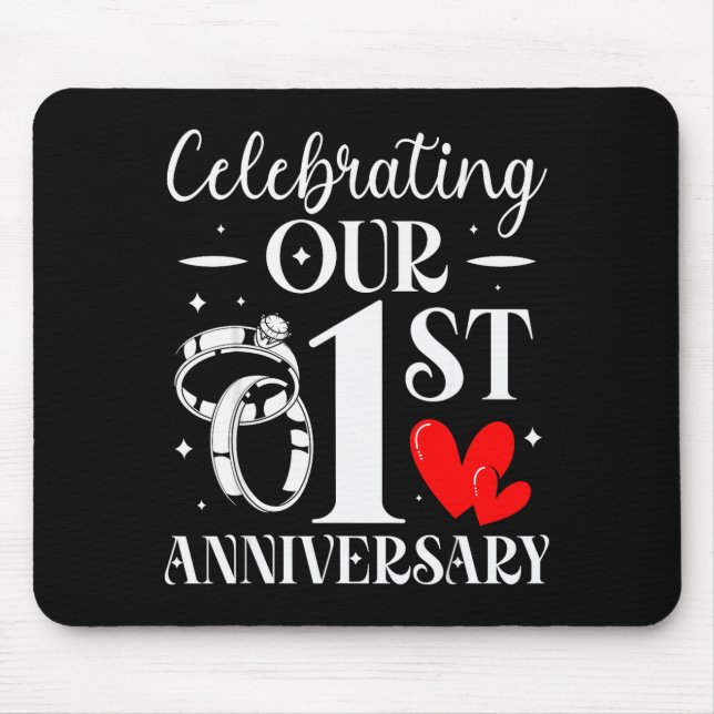 Mousepad Celebrating Our 1st Wedding Anniversary 1 Year Of  (Frente)