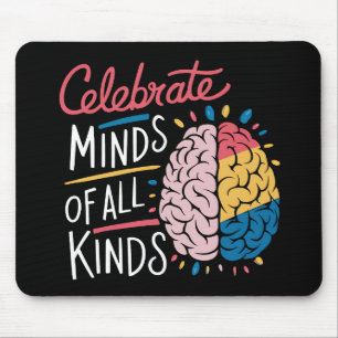Mousepad Celebre Mentes de Todos os Tipos Conscientização s