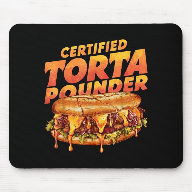 Mousepad Certified Torta Under Funny Mexican Food Lover  (Frente)