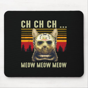 Mousepad Ch Ch Ch Meow Meow Meow Scary Sexta Feira Figurina