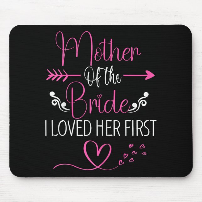 Mousepad Chá de Noiva Mãe da Noiva Eu a Amava Primeiro (Frente)
