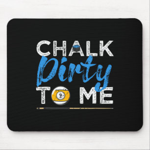 Mousepad Chalk Suja Para Mim Jogador De Piscina Engraçado,