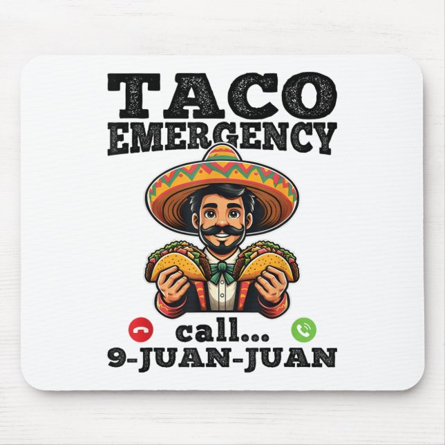 Mousepad Chamada De Emergência De Taco Engraçado 9 Juan Par (Frente)