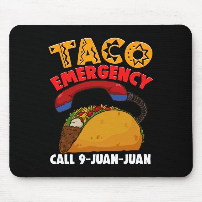 Mousepad Chamada de Emergência do Taco 9 Juan Cinco De Mayo (Frente)