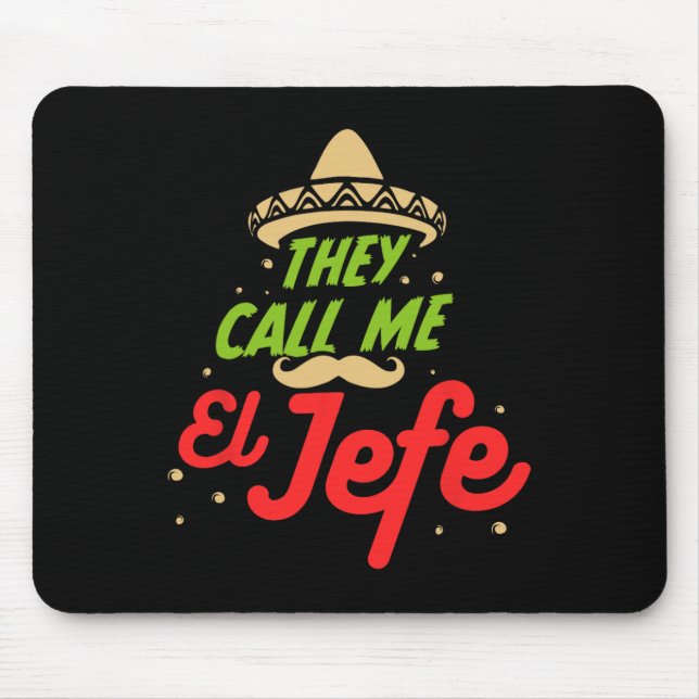 Mousepad Chamam-Me El Jefe - Empregador Cinco De Mayo Gift (Frente)