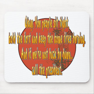 Mousepad Chame o presidente