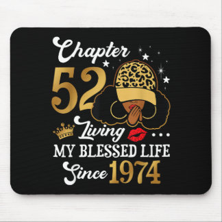 Mousepad Chapter 52 Living My Blessed Life Since 1974 Afro 